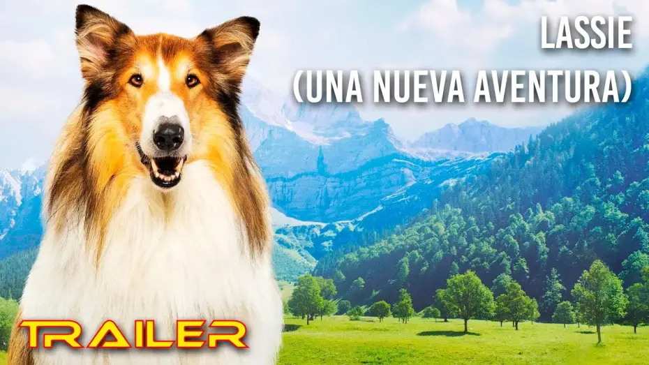 Watch film Lassie: A New Adventure | Lassie (Una nueva aventura) - Tr&aacute;iler espa&ntilde;ol
