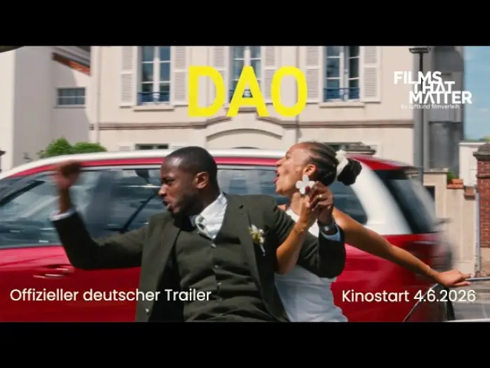 Watch film Dao | DAO (Berlinale Wettbewerb) | Deutscher Trailer