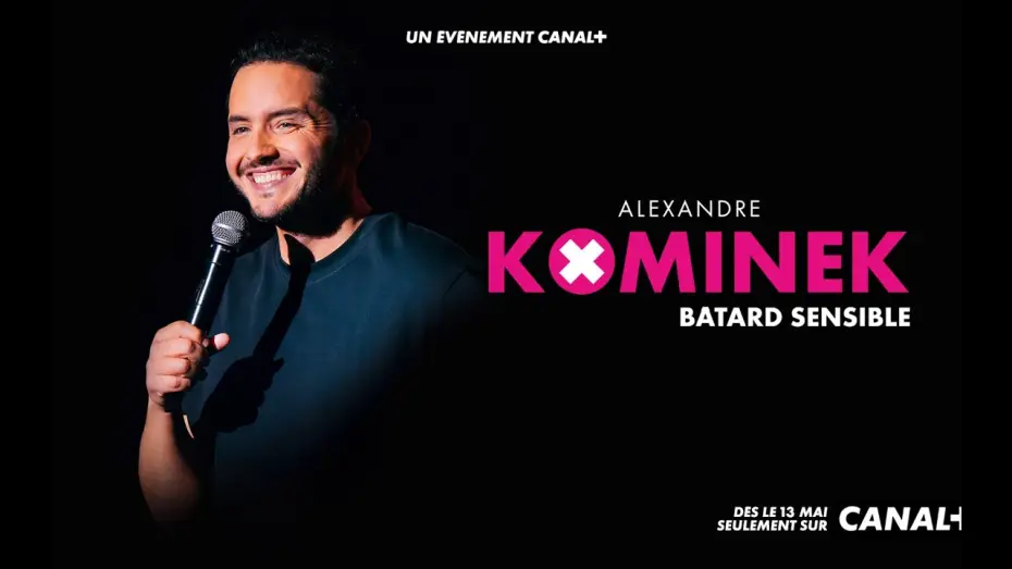 Watch film Alexandre Kominek : B&acirc;tard sensible | Alexandre Kominek - B&acirc;tard sensible sur CANAL+
