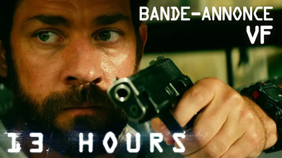 Watch film 13 Hours: The Secret Soldiers of Benghazi | 13 HOURS - Bande Annonce VF