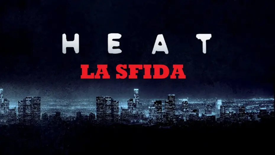 Watch film Heat | Heat - LA SFIDA (film 1995) TRAILER ITALIANO