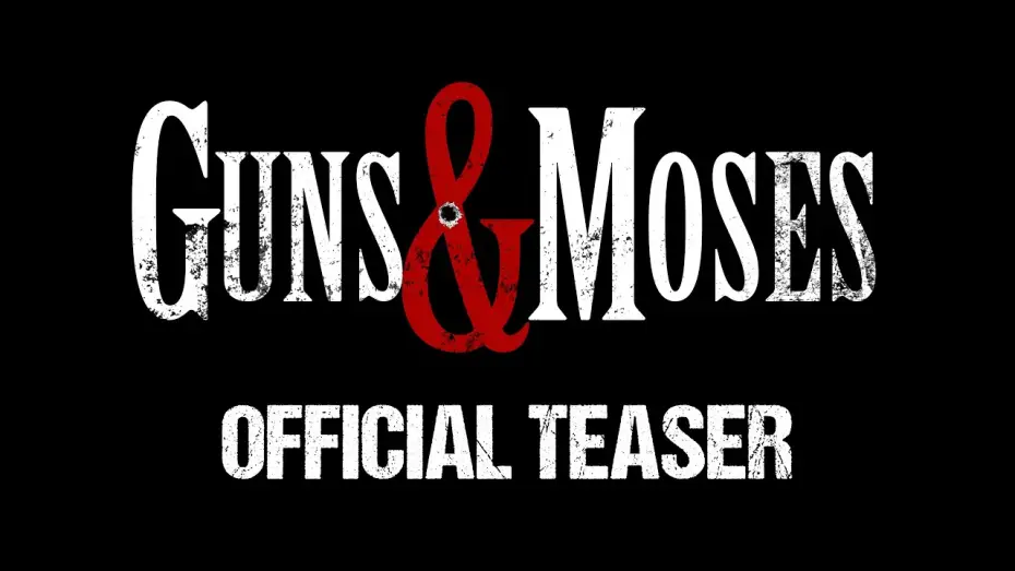Watch film Guns & Moses | Official Teaser