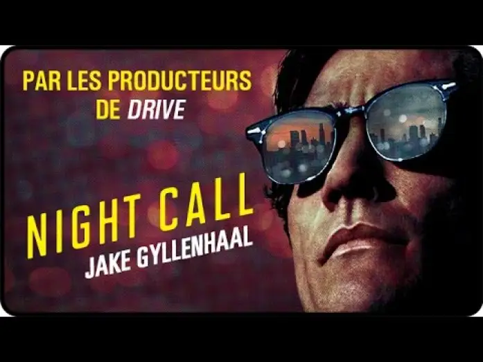 Watch film Nightcrawler | Night Call  - Bande-annonce finale VOST