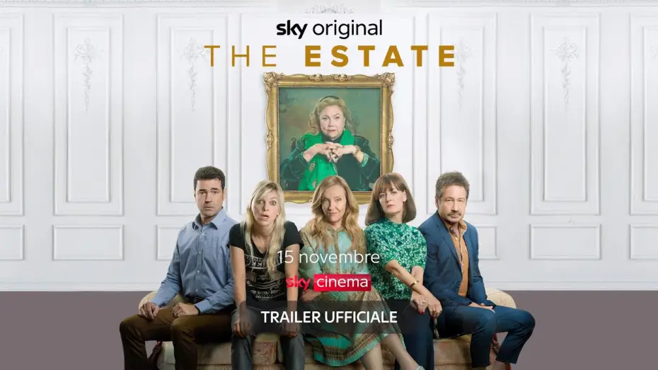 Watch film The Estate | THE ESTATE (film Sky Original) &ndash; Trailer ITA