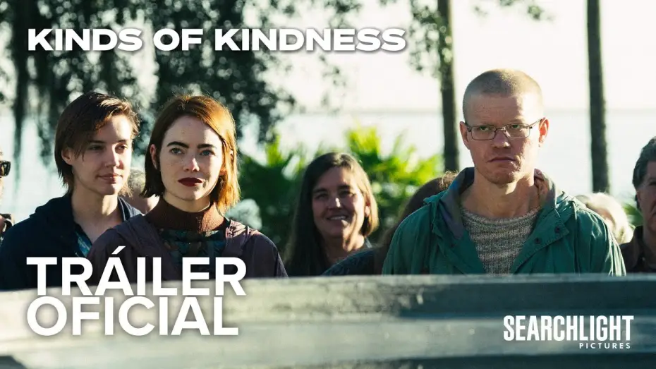 Watch film Kinds of Kindness | Tr&aacute;iler Oficial en espa&ntilde;ol