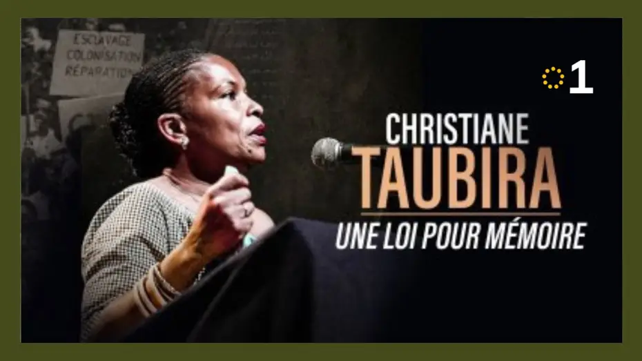 Watch film Christiane Taubira : une loi pour m&eacute;moire | L'esclavage et la traite n&eacute;gri&egrave;re sont des crimes contre l'humanit&eacute; : la Loi Taubira a 25 ans
