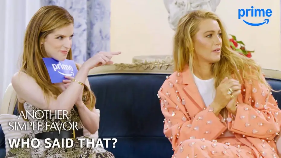 Watch film Another Simple Favor | Cast Plays 'Who Said That?'