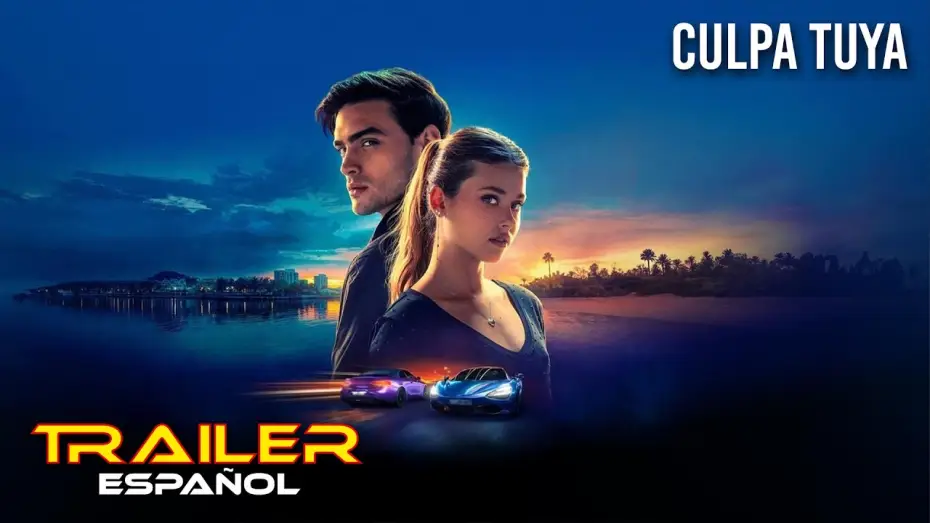 Watch film Your Fault | Culpa tuya - Tr&aacute;iler