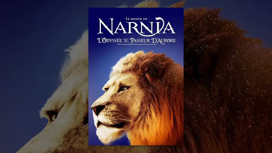 Watch film The Chronicles of Narnia: The Voyage of the Dawn Treader | Le monde de Narnia : L'odyss&eacute;e du passeur d'aurore (VF)