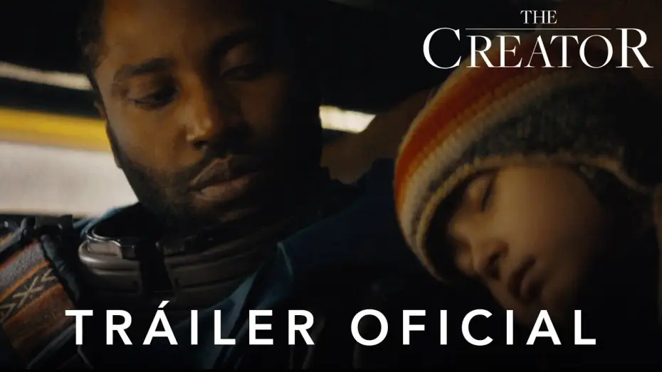 Watch film The Creator | Tr&aacute;iler Oficial en espa&ntilde;ol