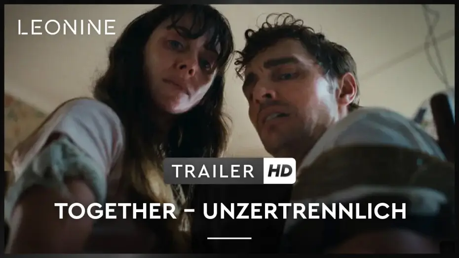 Watch film Together | Together - Unzertrennlich - Trailer (deutsch/german; FSK 16) - Ab 31.07. im Kino