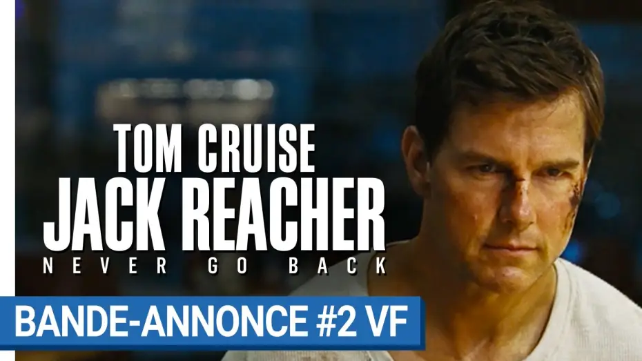Watch film Jack Reacher: Never Go Back | JACK REACHER : NEVER GO BACK - Bande-annonce #2 VF [au cin&eacute;ma le 19 octobre 2016]
