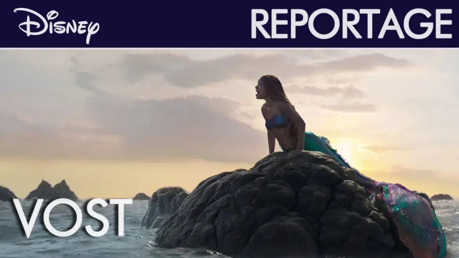 Watch film The Little Mermaid | La Petite Sir&egrave;ne (2023) - Reportage : Un monde r&eacute;invent&eacute; (VOST) | Disney