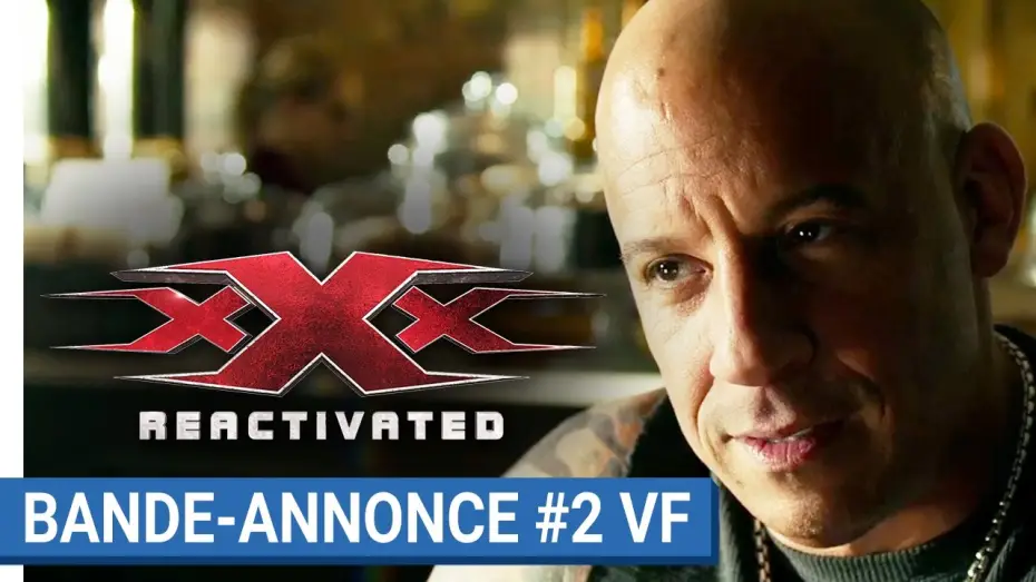 Watch film xXx: Return of Xander Cage | xXx : REACTIVATED - Bande-annonce #2 (VF) [au cin&eacute;ma le 18 janvier 2017]