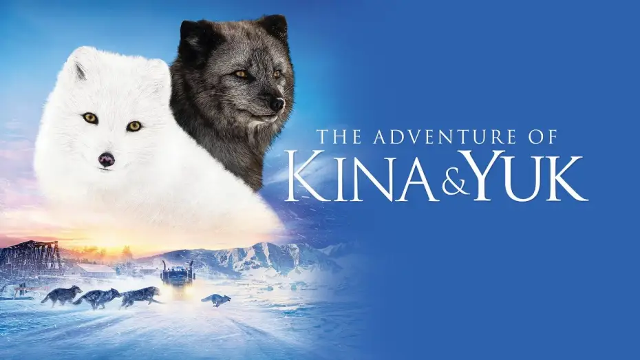 Watch film Kina & Yuk : renards de la banquise | Trailer [Dubbed]