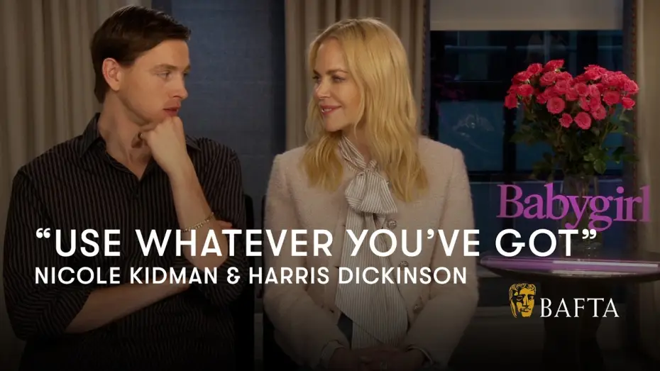 Watch film Babygirl | Nicole Kidman and Harris Dickinson on creating intimacy for Babygirl in harsh winter cold | BAFTA