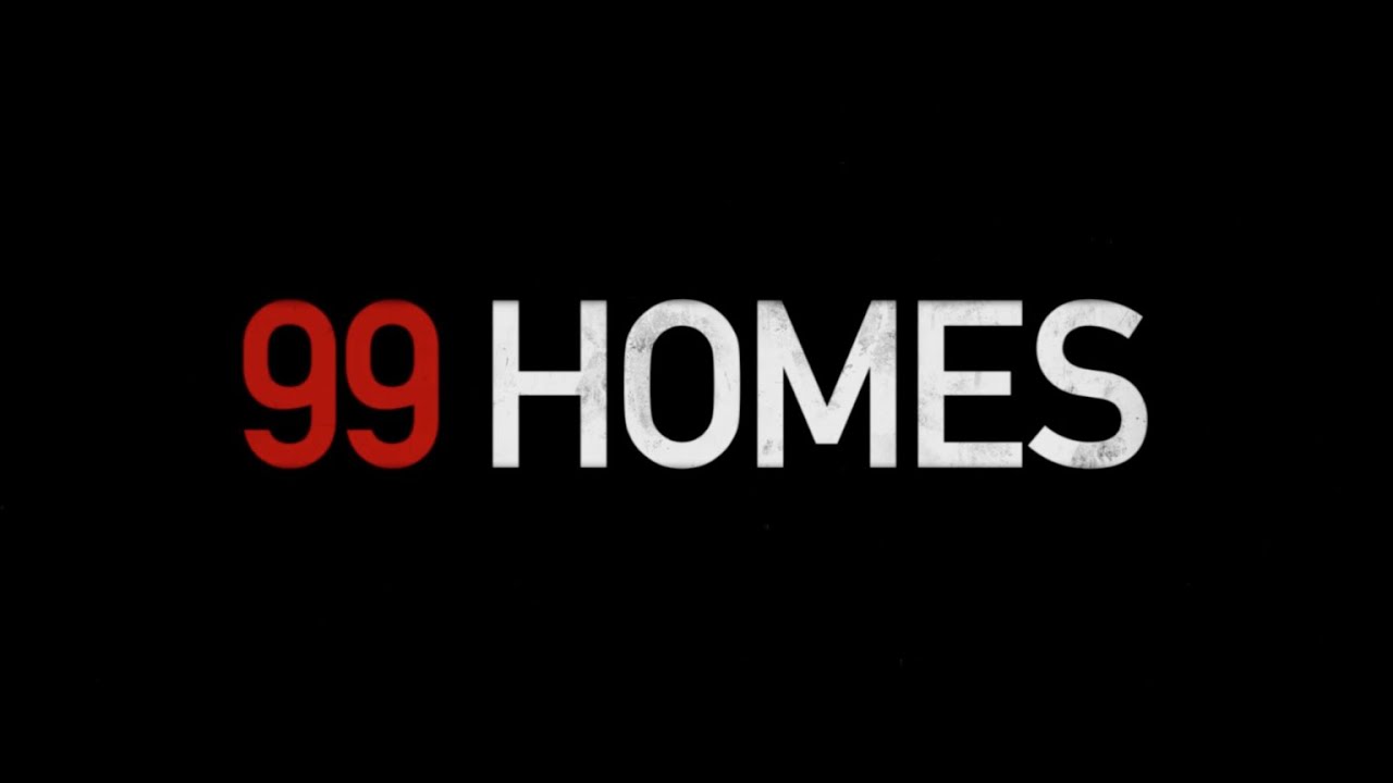 Watch film 99 Homes | 99 Homes - Official Trailer (2015) - Broad Green Pictures