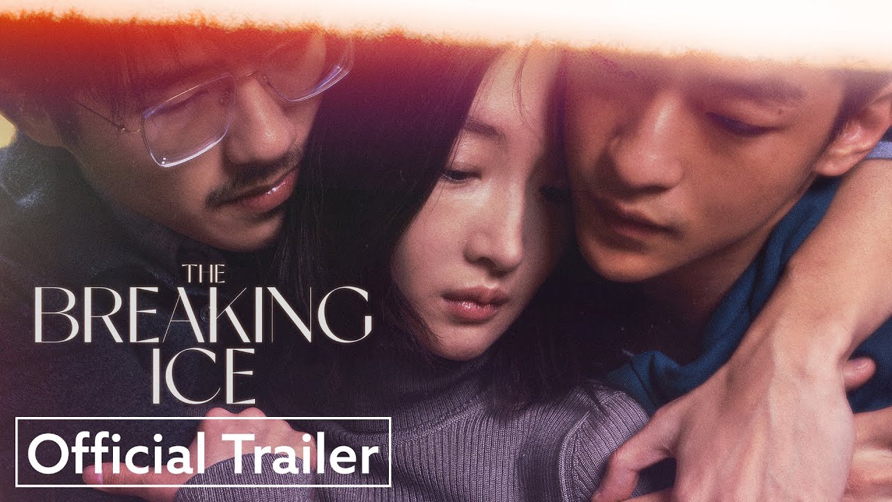 Watch film The Breaking Ice | Official Trailer [Subtitled]