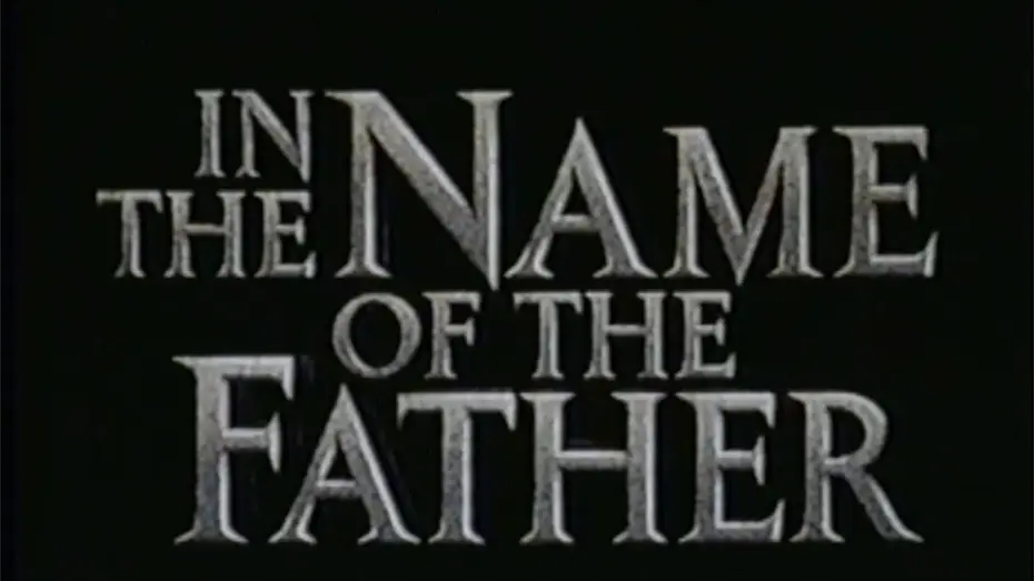 Watch film In the Name of the Father | IN THE NAME OF THE FATHER (1993) VHS [Trailer] #vhsrip