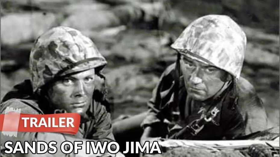 Watch film Sands of Iwo Jima | Sands of Iwo Jima 1949 Trailer | John Wayne