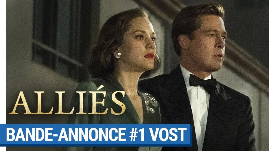 Watch film Allied | ALLI&Eacute;S - Bande-annonce #1 (VOST) [au cin&eacute;ma le 23 novembre 2016]