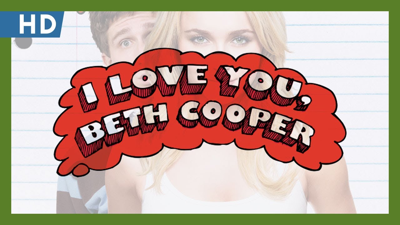 Watch film I Love You, Beth Cooper | I Love You, Beth Cooper (2009) Trailer
