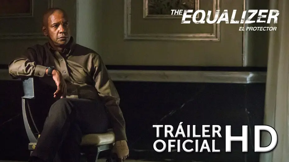 Watch film The Equalizer | THE EQUALIZER: El Protector. Con Denzel Washington. Tr&aacute;iler Oficial. Ya en Cines.