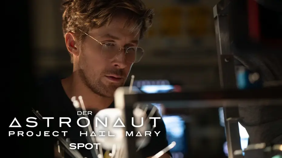 Watch film Project Hail Mary | Der Astronaut - Project Hail Mary &ndash; Spot Go Time Deutsch (Kinostart: 19.3.2026)
