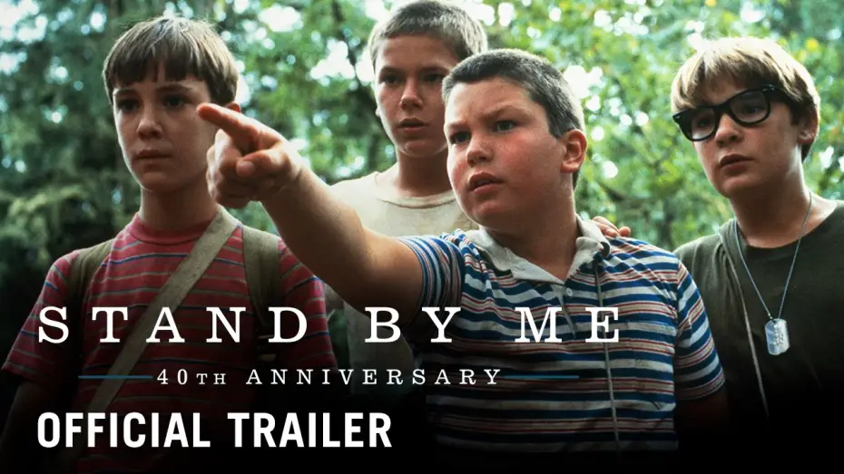 Watch film Stand by Me | 40th Anniversary - Official Trailer