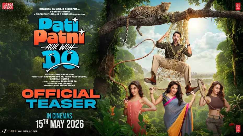 Watch film Pati Patni aur Woh Do | PATI PATNI AUR WOH DO (Teaser) | Ayushmann, Wamiqa, Sara, Rakul | Mudassar, Bhushan K, Juno | 15 May