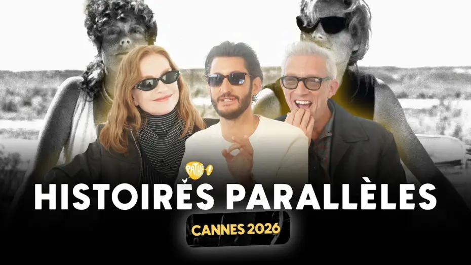 Watch film Parallel Tales | CANNES 2026, HISTOIRES PARALL&Egrave;LES : Interview avec Pierre Niney, Vincent Cassel et Isabelle Huppert