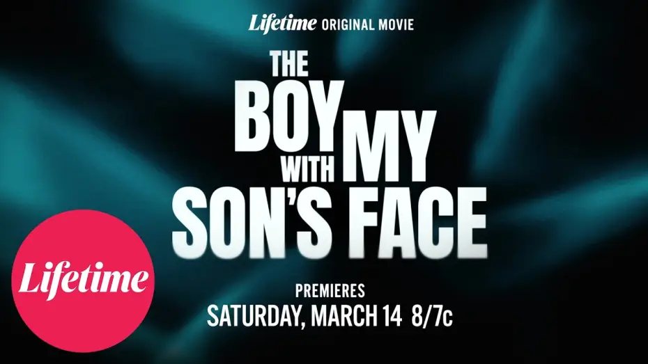 Watch film The Boy with My Son's Face | The Boy with My Son's Face | Official Trailer | Lifetime