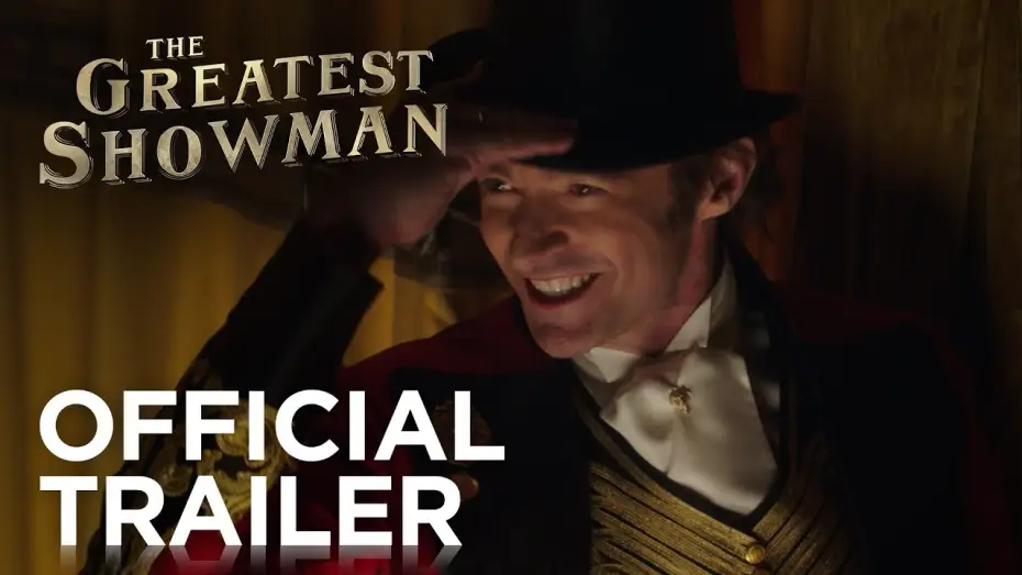 Watch film The Greatest Showman | Official HD Trailer #1