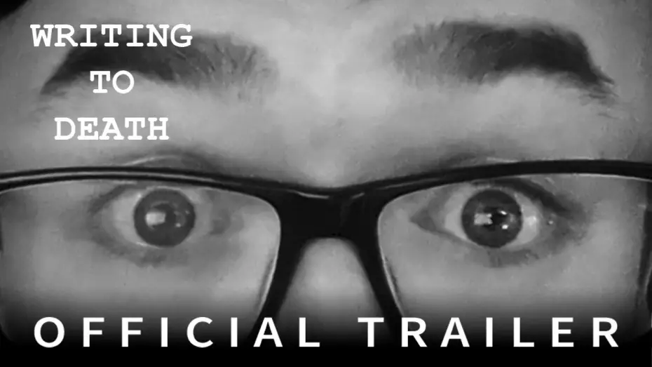 Watch film Writing to Death | Writing to Death | Official Trailer