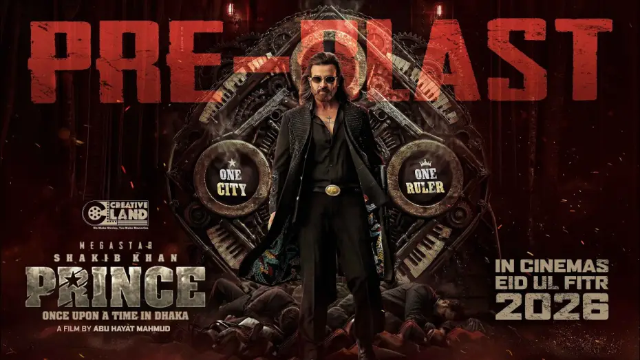 Watch film Prince: Once Upon a Time in Dhaka | Prince | Pre-Blast