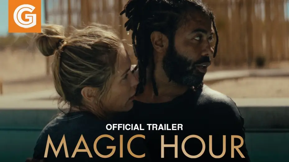 Watch film Magic Hour | Official Trailer