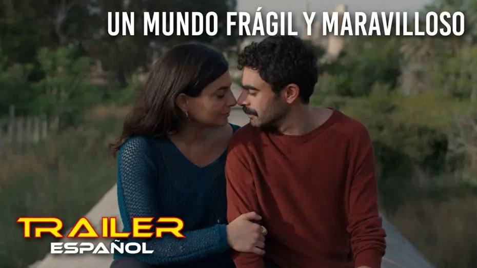 Watch film A Sad and Beautiful World | Un mundo fr&aacute;gil y maravilloso - Tr&aacute;iler espa&ntilde;ol