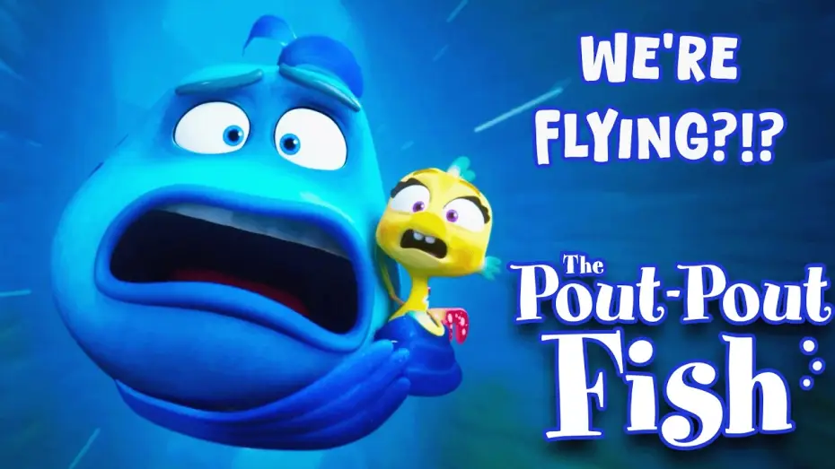 Watch film The Pout-Pout Fish | Mr. Fish & Pout Pout Fly Across the Ocean