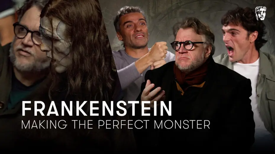 Watch film Frankenstein | Oscar Isaac, Jacob Elordi & Guillermo del Toro Break Down Frankenstein and The Creature | BAFTA