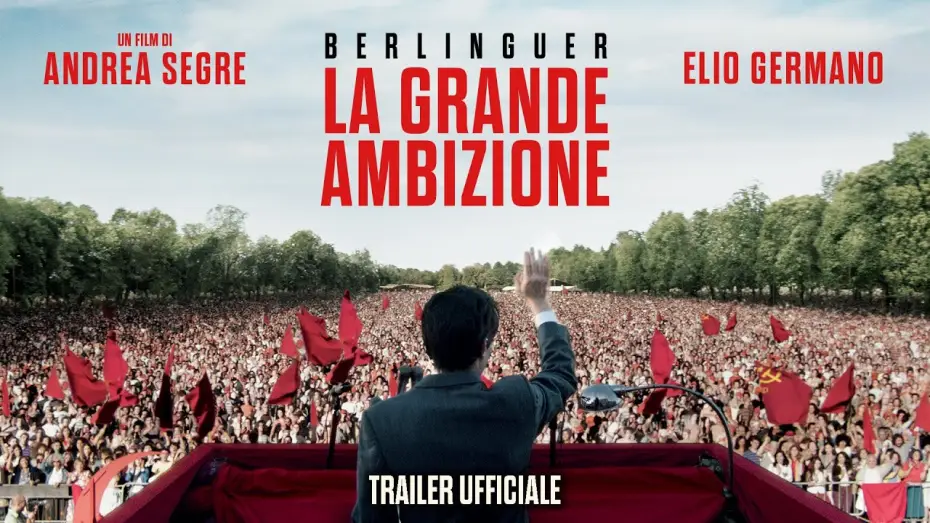Watch film The Great Ambition | Berlinguer. La Grande ambizione - di Andrea Segre con Elio Germano | Trailer ufficiale HD