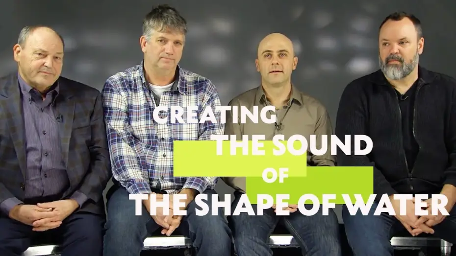 Watch film The Shape of Water | Creating the Sound of The Shape of Water