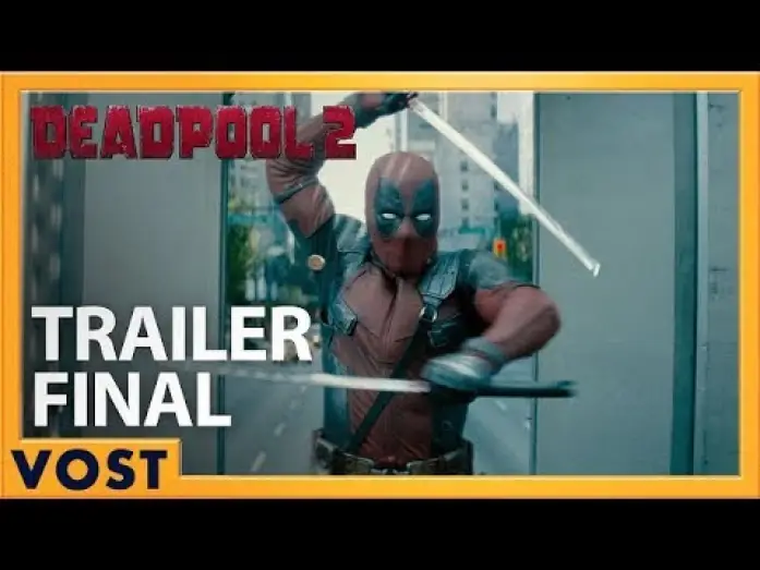 Watch film Deadpool 2 | DEADPOOL 2 - Bande Annonce 3 VOST