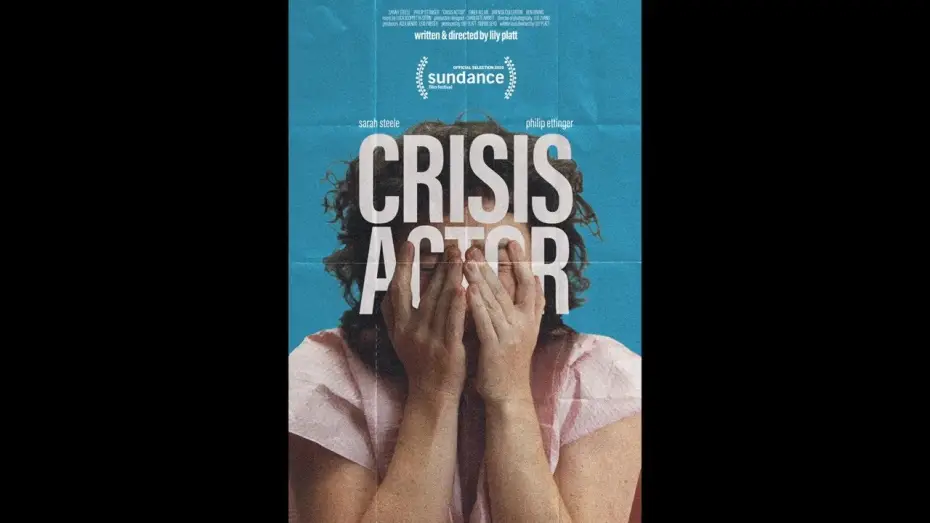 Watch film Crisis Actor | Sundance 2026 - "Crisis Actor" with Director  Lily Platt- Short Film Jury Award WINNER