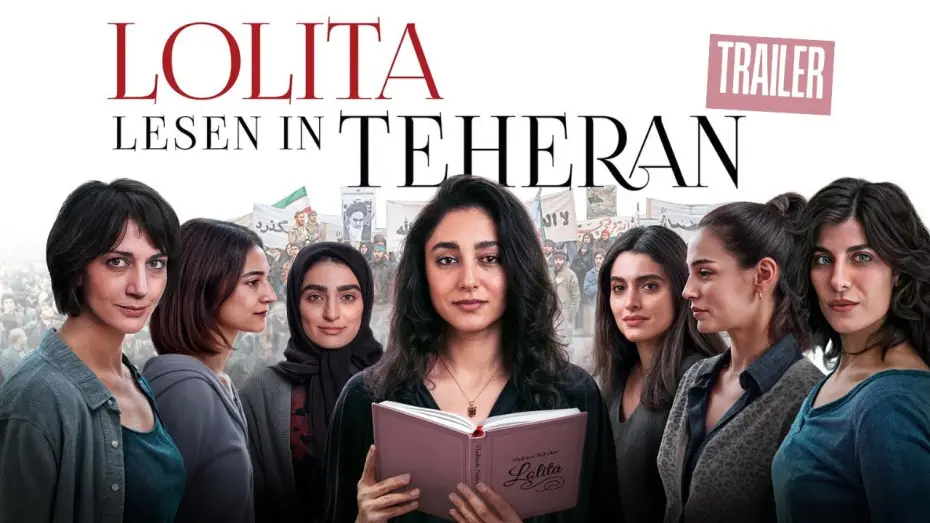 Watch film Reading Lolita in Tehran | Lolita lesen in Teheran / Trailer Deutsch HD / Jetzt im Kino