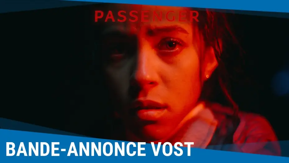Watch film Passenger | Passenger - Bande-annonce VOSTFR [Au cin&eacute;ma le 20 mai 2026]