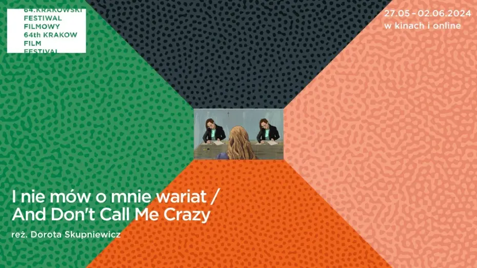 Watch film And Don&rsquo;t Call Me Crazy | I nie m&oacute;w o mnie wariat - Trailer