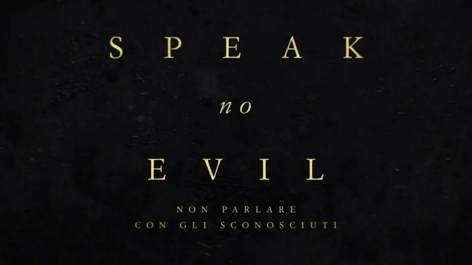 Watch film Speak No Evil | Speak No Evil | Trailer Ufficiale