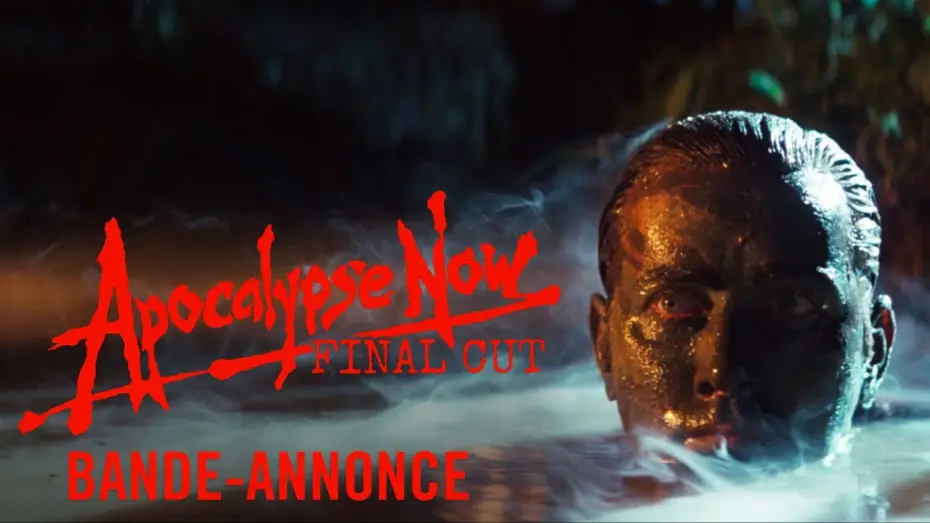 Watch film Apocalypse Now | Apocalypse Now Final Cut - Version Restaur&eacute;e - Bande annonce officielle