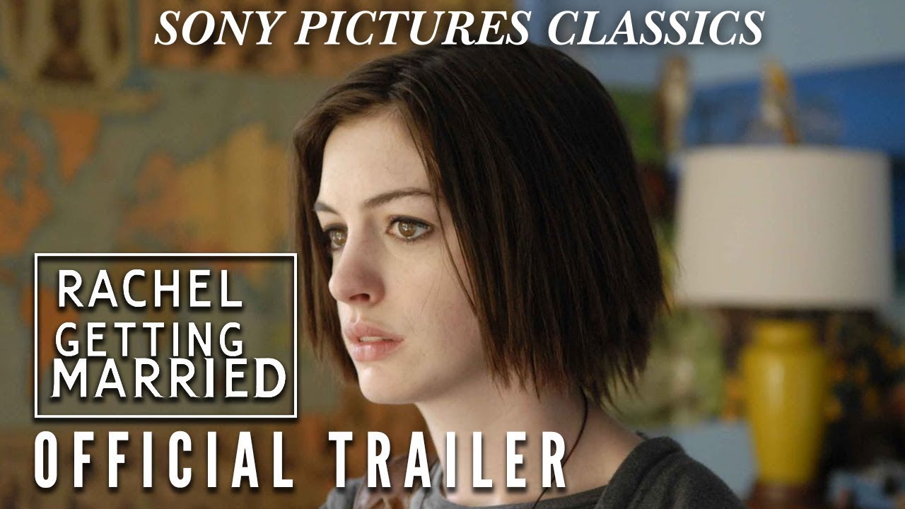Watch film Rachel Getting Married | Official Trailer