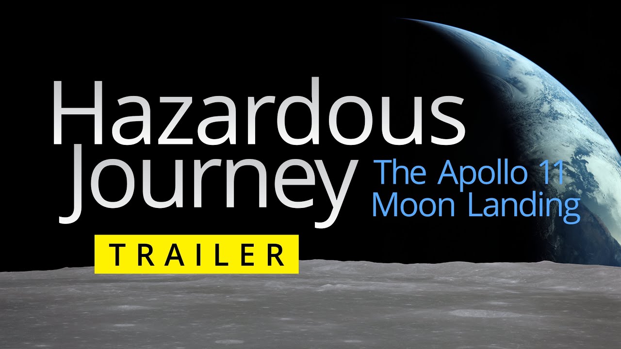 Watch film Hazardous Journey - The Apollo 11 Moon Landing | Hazardous Journey: The Apollo 11 Moon Landing Trailer